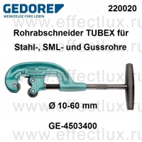 GEDORE 220020 ТРУБОРЕЗ TUBEX® для стальных, бесшовных и чугунных труб, Ø 10-60 мм GE-4503400