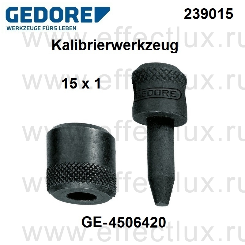 GEDORE 239015 Kalibrierwerkzeug 15 x 1 mm