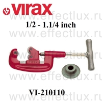 VIRAX * Труборез роликовый для стальных труб 1/2"- 1.1/4" VI-210110